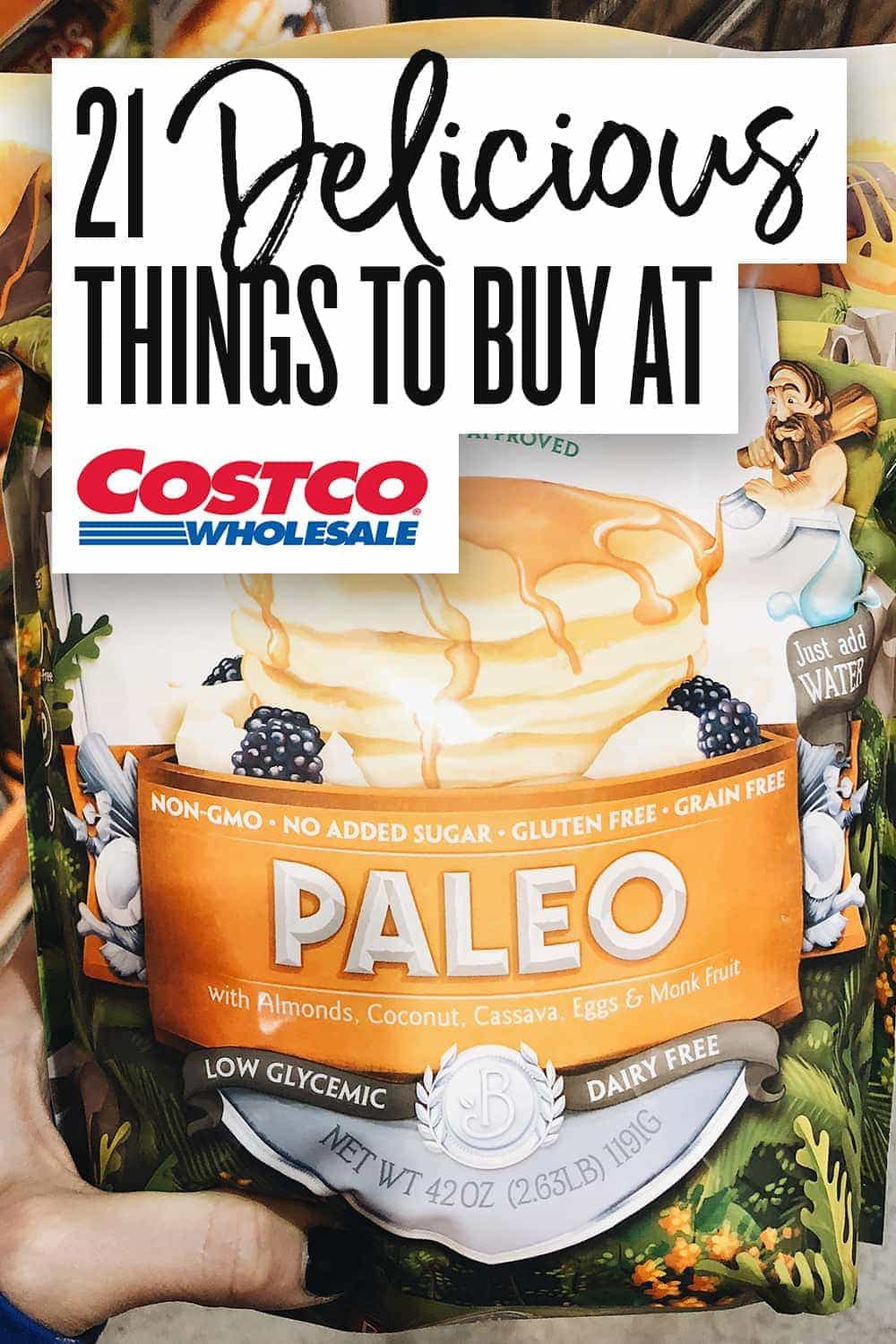 21 Delicious Best Buys at Costco A Simple Palate